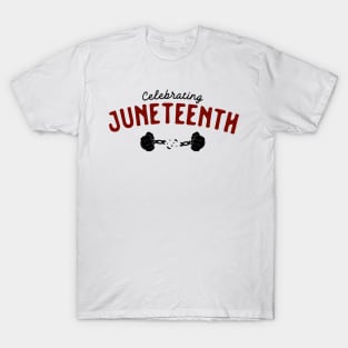 celebrating juneteenth 2 T-Shirt